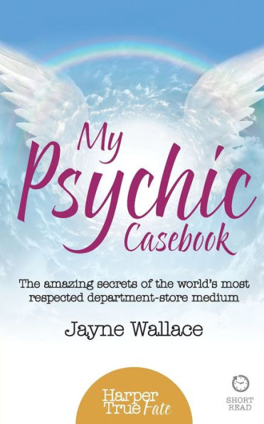 My Psychic Casebook: the amazing secrets of world's most respected department-store medium