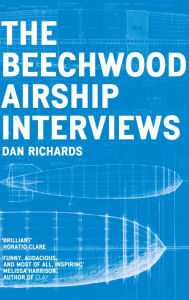 Title: The Beechwood Airship Interviews, Author: Dan Richards