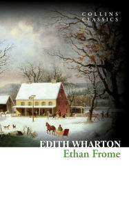 Title: Ethan Frome (Collins Classics), Author: Edith Wharton