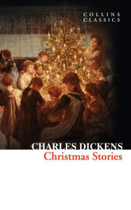 Title: Christmas Stories (Collins Classics), Author: Charles Dickens