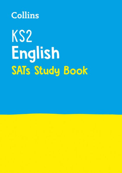 Collins KS2 SATs Revision and Practice - New 2014 Curriculum Edition -- KS2 English: Revision Guide