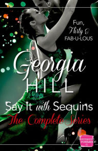 Title: Say it with Sequins, Author: Georgia Hill