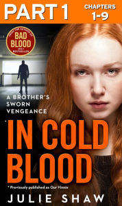 Title: In Cold Blood - Part 1 of 3: A Brother's Sworn Vengeance, Author: Julie Shaw