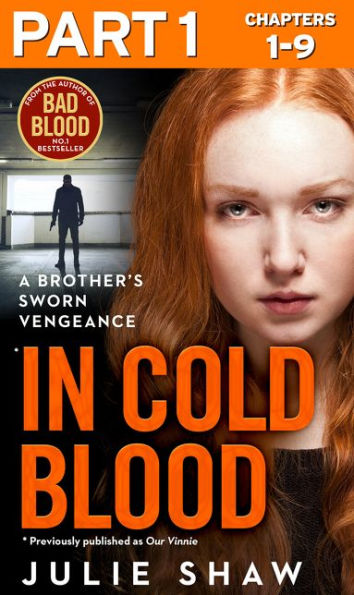 In Cold Blood - Part 1 of 3: A Brother's Sworn Vengeance