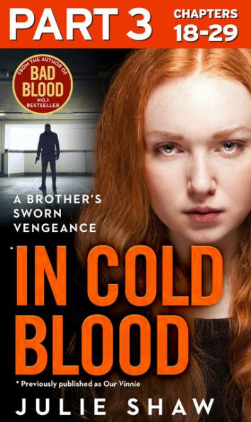 In Cold Blood - Part 3 of 3: A Brother's Sworn Vengeance