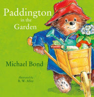 Title: Paddington in the Garden (Read Aloud), Author: Michael Bond