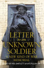 Letter To An Unknown Soldier: A New Kind of War Memorial