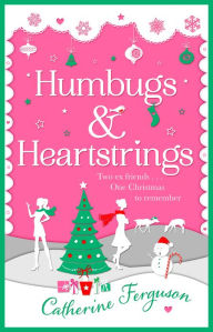 Title: Humbugs and Heartstrings, Author: Catherine Ferguson