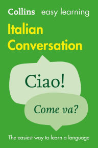 Title: Easy Learning Italian Conversation: Trusted support for learning (Collins Easy Learning), Author: Collins Dictionaries
