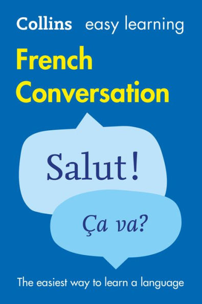 Easy Learning French Conversation: Trusted support for learning (Collins Easy Learning)