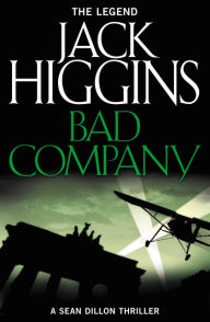 Title: Bad Company, Author: Jack Higgins