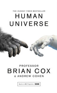 Free epub ebook downloads nook Human Universe  9780008125080 by Professor Brian Cox, Andrew Cohen English version