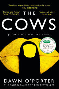 Title: The Cows, Author: Dawn O'Porter