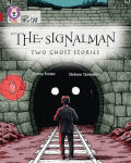 Alternative view 1 of The Signalman: Two Ghost Stories: Band 14/Ruby