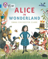 Title: Alice in Wonderland: Band 16/Sapphire, Author: Cliff Moon