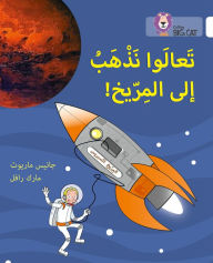 Title: Collins Big Cat Arabic - Let's Go to Mars: Level 10, Author: Collins UK