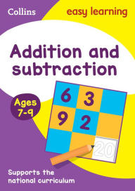 Title: Collins Easy Learning Age 7-11 - Addition and Subtraction Ages 7-9: New Edition, Author: Collins Easy Learning