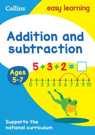Title: Collins Easy Learning Age 5-7 - Addition and Subtraction Ages 5-7: New Edition, Author: Collins Easy Learning