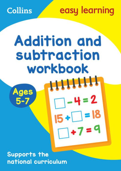 Collins Easy Learning Age 5-7 - Addition and Subtraction Workbook
