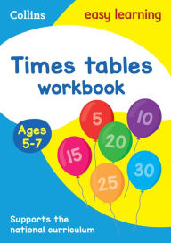 Title: Collins Easy Learning Age 5-7 - Times Tables Workbook Ages 5-7: New Edition, Author: Collins Easy Learning