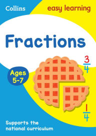 Title: Collins Easy Learning Age 5-7 - Fractions Ages 5-7: New, Author: Collins Easy Learning