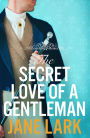 The Secret Love of a Gentleman (The Marlow Family Secrets, Book 6)