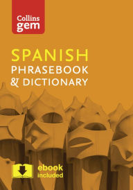 Title: Collins Gem Spanish Phrasebook & Dictionary, Author: Collins UK