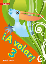 Title: ï¿½A volar! Level 3: Primary Spanish for the Caribbean, Author: Collins UK