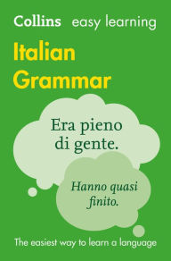 Title: Collins Easy Learning Italian - Easy Learning Italian Grammar, Author: Collins Dictionaries