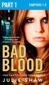 Title: Bad Blood: Part 1 of 3 (Tales of the Notorious Hudson Family, Book 5), Author: Julie Shaw