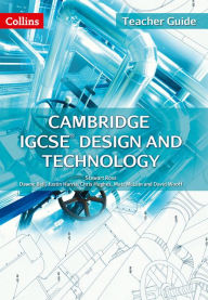 Pdf downloads ebooks free Cambridge International Examinations - Cambridge IGCSE Design and Technology Teacher Guide (English literature) by Collins UK MOBI PDB FB2 9780008144210