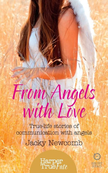 From Angels with Love: True-life stories of communication