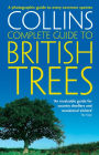 Collins Complete Guide to British Trees: A Photographic Guide to every common species