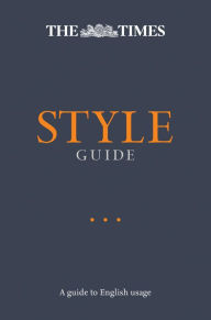 Ebooks free kindle download The Times Style Guide: An authoritative guide to English usage English version by The Times