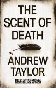 Title: The Scent of Death, Author: Andrew Taylor