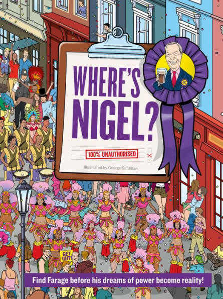 Where's Nigel?: Find Farage before his dreams of power become reality