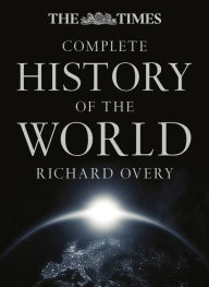 Title: The Times Complete History of the World, Author: Richard Overy