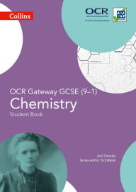 Collins GCSE Science - GCSE Chemistry Student Book OCR Gateway