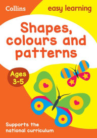 Title: Shapes, Colours and Patterns: Ages 3-5, Author: Collins UK