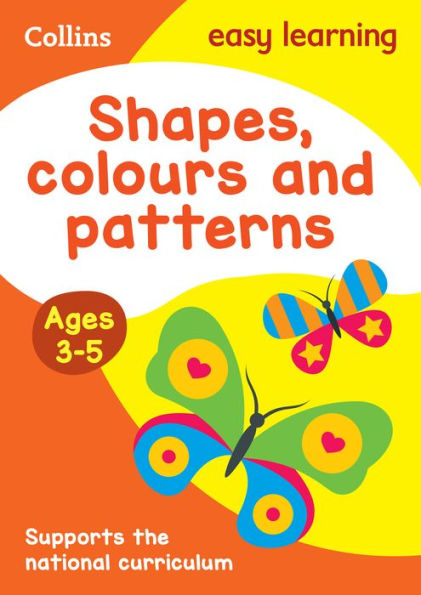 Shapes, Colours and Patterns: Ages 3-5