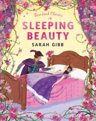 Title: Sleeping Beauty (Best-loved Classics), Author: Sarah Gibb