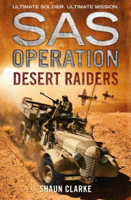 Title: Desert Raiders (SAS Operation), Author: Shaun Clarke