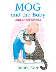 Title: Mog and the Baby and Other Stories, Author: Judith Kerr