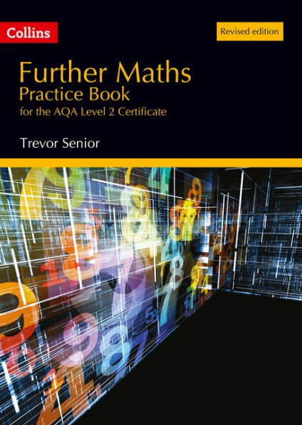 Further Maths Practice Book for the AQA Level 2 Certificate: Revised edition