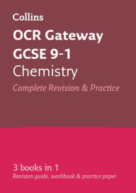 Title: Collins GCSE Revision and Practice: New 2016 Curriculum - OCR Gateway GCSE Chemistry: All-in-one Revision and Practice, Author: Collins UK