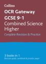 Collins OCR GCSE Revision Combined Science: Higher: OCR Gateway GCSE: All-in-One Revision & Practice