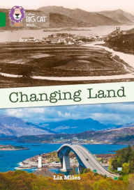 Title: Collins Big Cat - Changing Land: Band 15/Emerald, Author: Collins UK