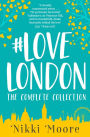 The Complete #Lovelondon Collection