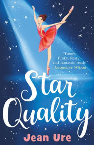 Title: Star Quality (Dance Trilogy, Book 2), Author: Jean Ure