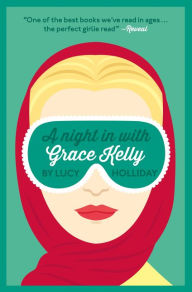 Title: A Night in with Grace Kelly (a Night in With, Book 3), Author: Lucy Holliday